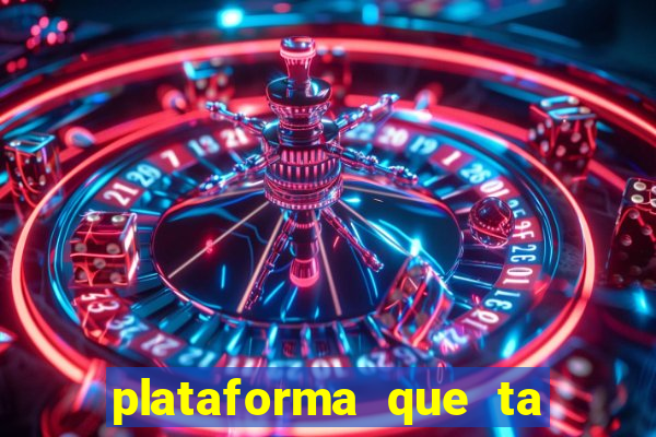 plataforma que ta pagando bem hoje